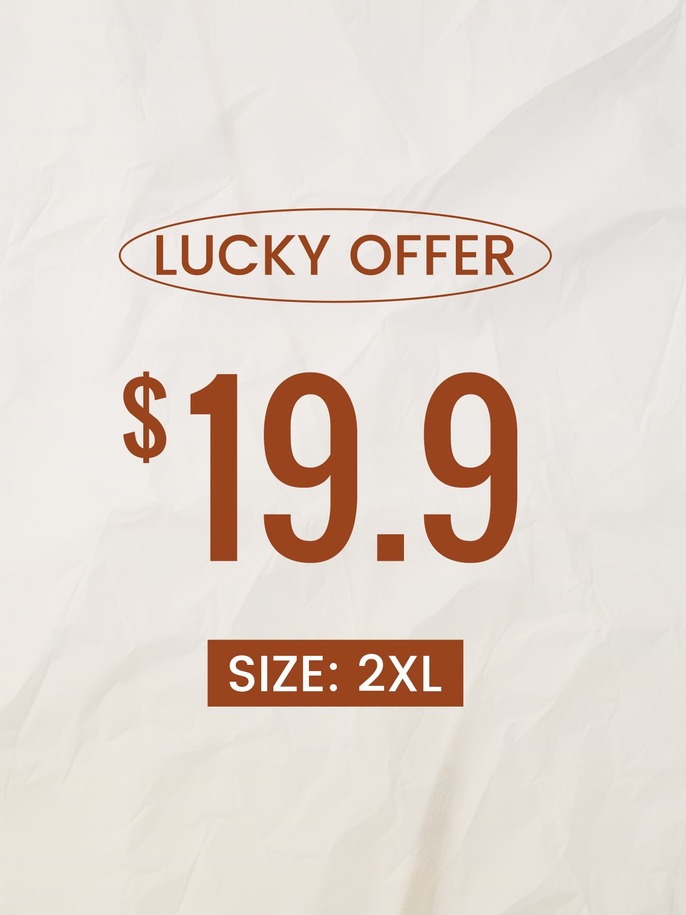 $19.90 Black Friday Lucky Offer---Size:2XL