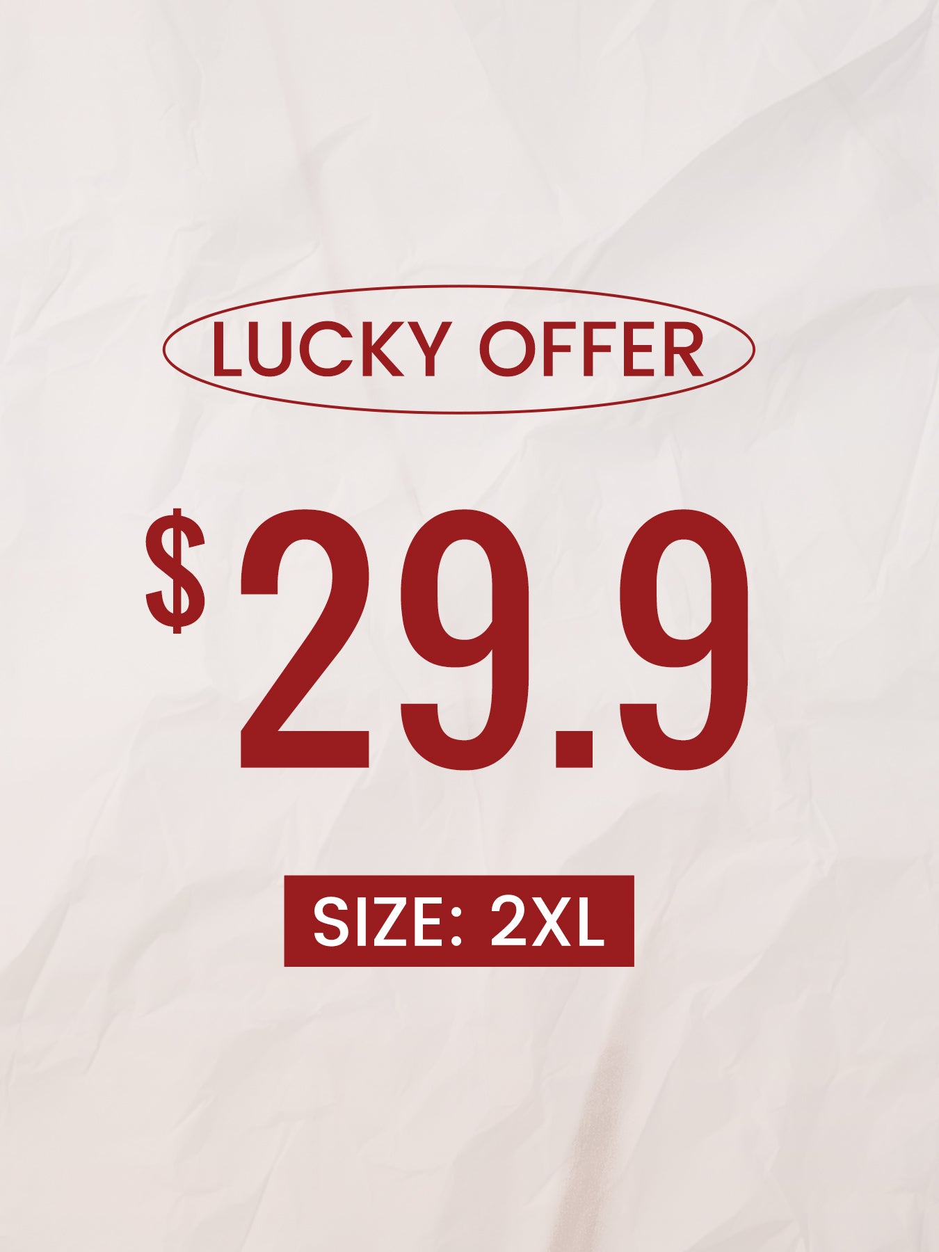 $29.90 Black Friday Lucky Offer---Size:2XL